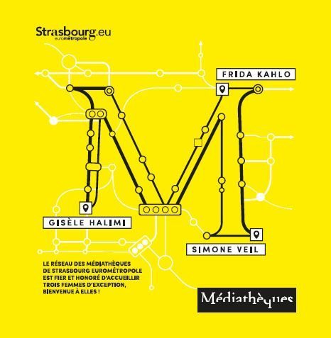 Visuel de communication des noms des 3 médiathèques cardinales de l'Eurométrople Strasbourg : Gisèle Halimi, Frida Kalho, Simone Veil : "le réseau des médiathèques de Strasbourg Eurométrople est fier et honoré d'accueillir trois femmes d'exception, bienvenue à elles !"